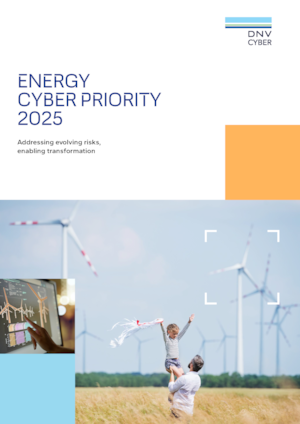 Energy Cyber Priority 2025: Addressing Evolving Risks, Enabling Transformation