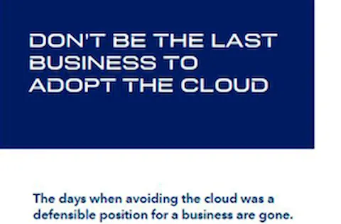 Don't be the last business to adopt the cloud - Step 3
